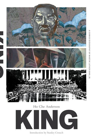 King: A Comics Biography of Martin Luther King, Jr. (The Complete Edition)