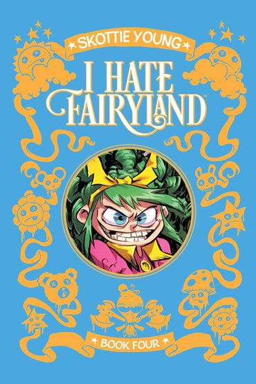 I Hate Fairyland Book Four