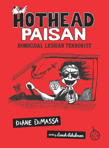 Hothead Paisan: Homicidal Lesbian Terrorist