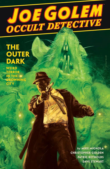 Joe Golem: Occult Detective Volume 2 - The Outer Dark