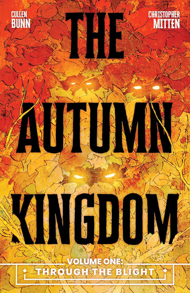 The Autumn Kingdom Vol. 1: Through the Blight