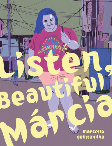 Listen, Beautiful Márcia
