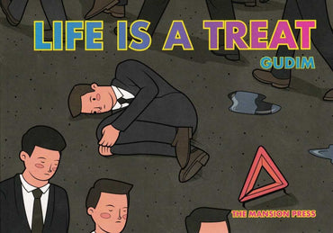 Life is a Treat by Gudim
