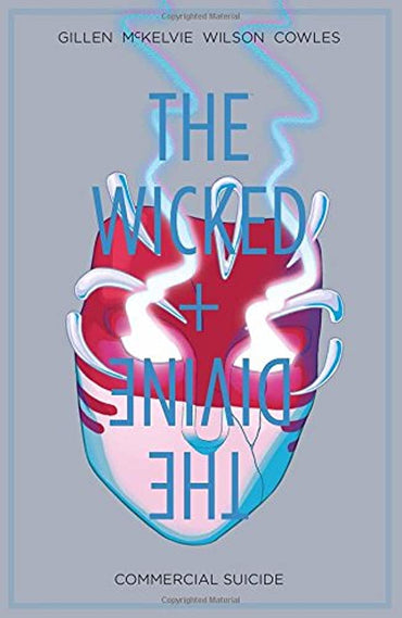 The Wicked + The Divine Vol. 3: Commercial Suicide