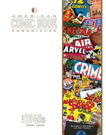 American Comic Book Chronicles: 1940-1944
