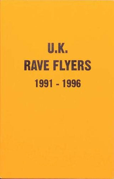 UK Rave Flyers 1991-1996