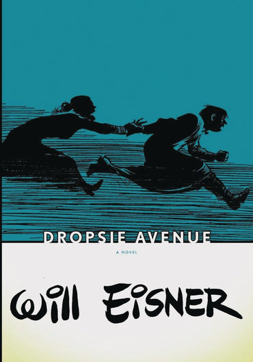 Will Eisner - Dropsie Avenue