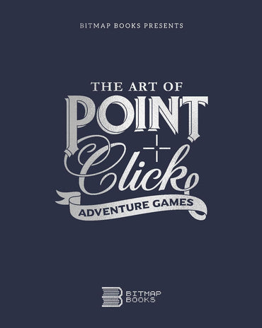 THE ART OF POINT-AND-CLICK ADVENTURE GAMES