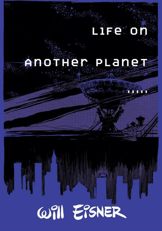 Will Eisner - Life on Another Planet