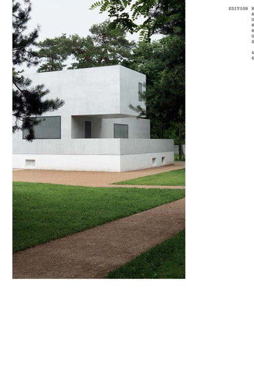 The New Masters Houses in Dessau, 1925 - 2014: Debates, Positions, Contexts