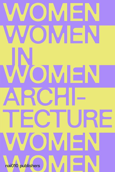 Documents and Histories: Women in Architecture