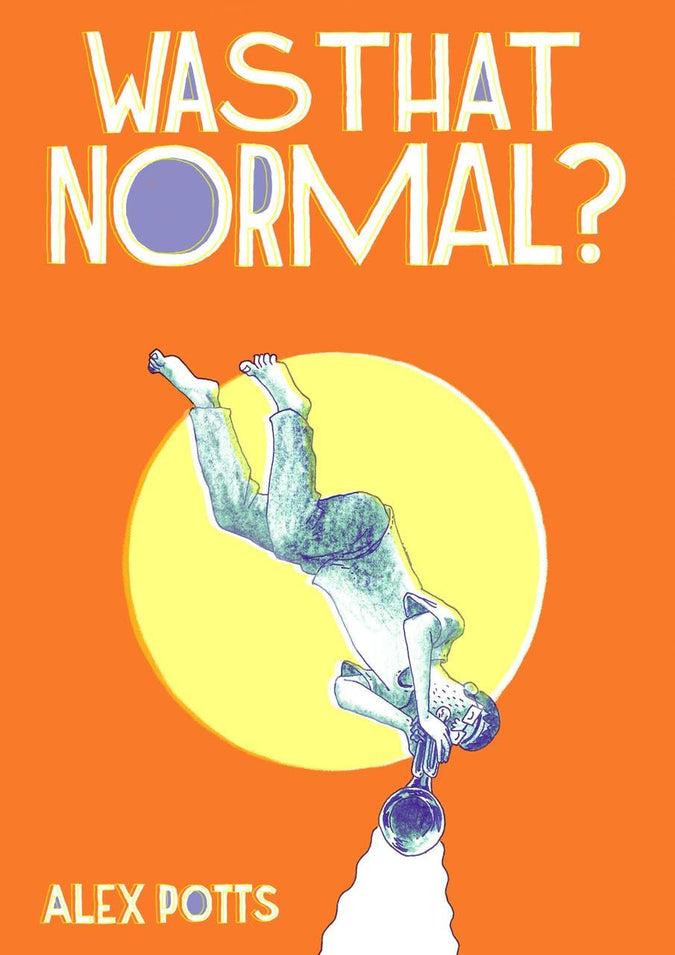 Was That Normal?