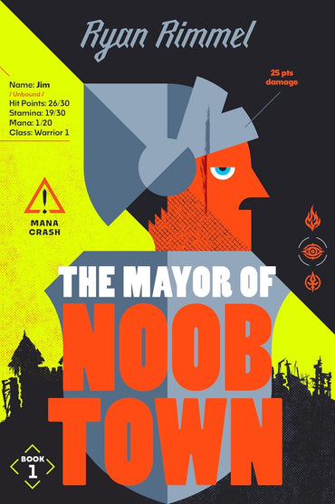The Mayor of Noobtown (Novel)