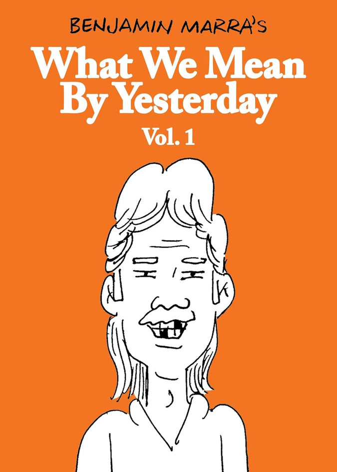 What We Mean by Yesterday: Vol. 1