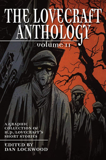 The Lovecraft Anthology, Vol. 2: A Graphic Collection of H.P. Lovecraft's Short Stories