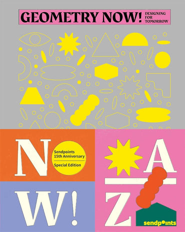 Geometry Now!: Designing for Tomorrow