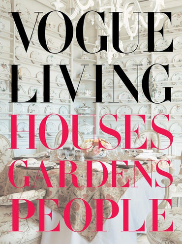 Vogue Living: Houses, Gardens, People