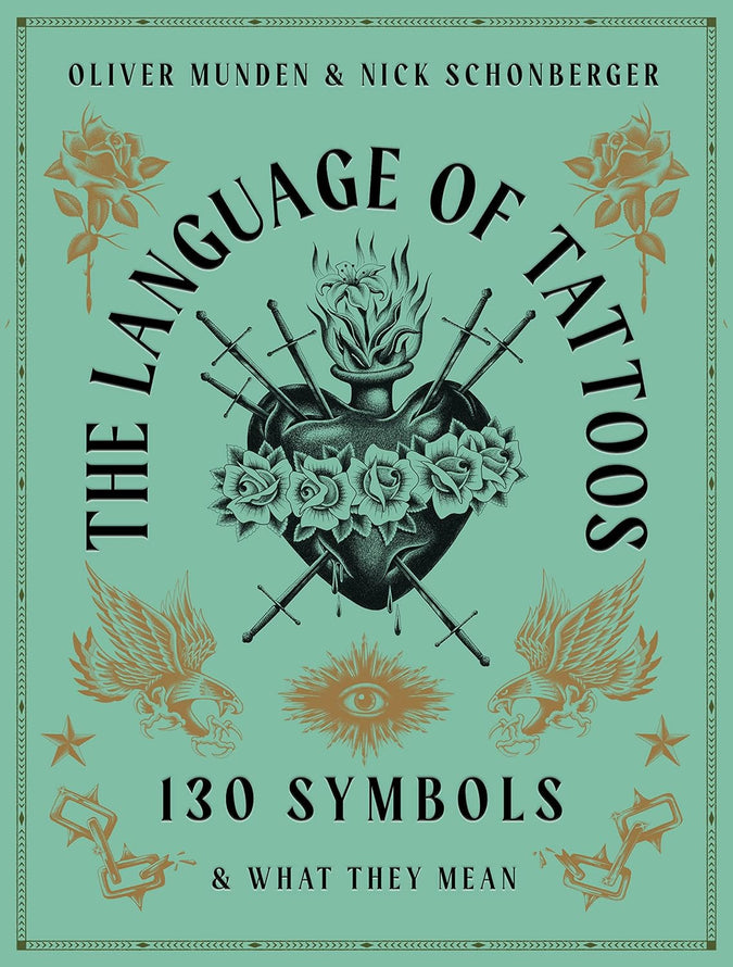 The Language of Tattoos: 130 Symbols and What They Mean