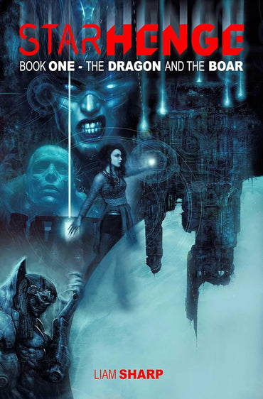 Starhenge Book 1: The Dragon and the Boar