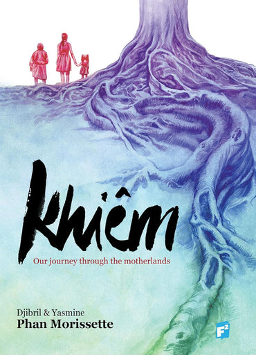 KHIEM: Our Journey through the Motherlands