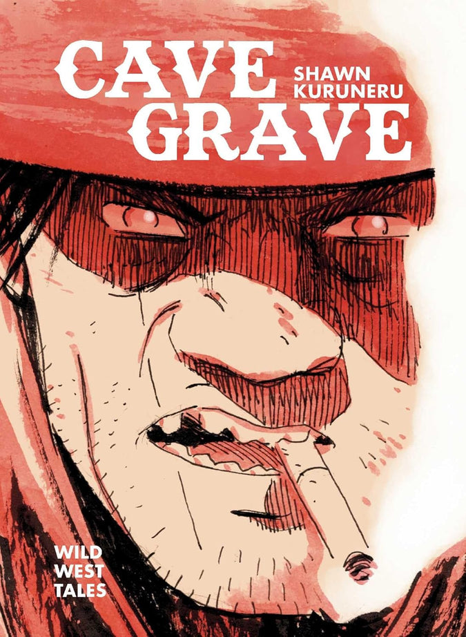 Cave Grave: Wild West Tales