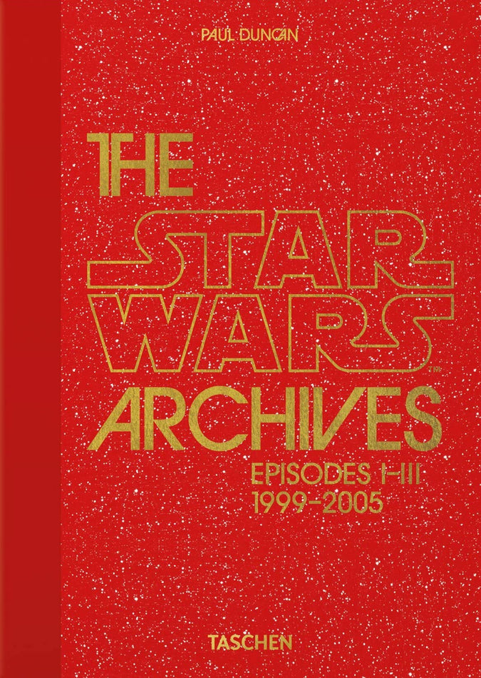 The Star Wars Archives. 1999–2005. (40th Edition)