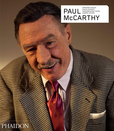 Paul McCarthy - Revised and Expanded Edition