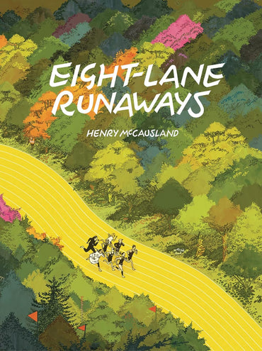 Eight Lane Runaways