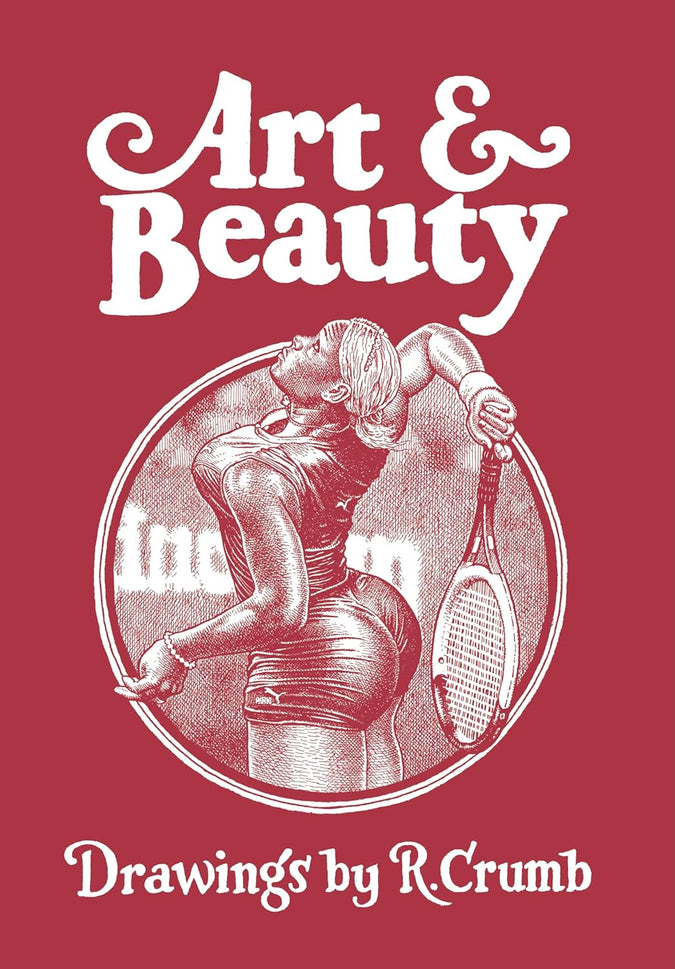 Art & Beauty: Drawings by R. Crumb