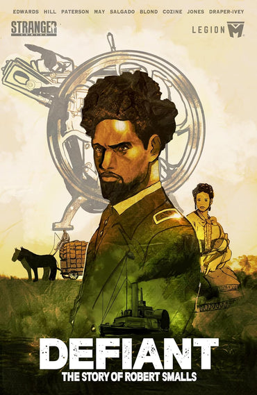 Defiant: The Story of Robert Smalls
