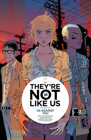 They're Not Like Us Volume 2: Us Against You