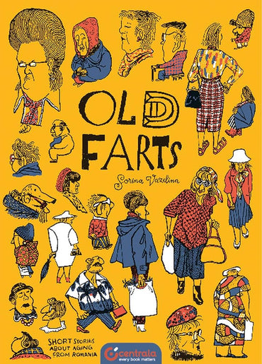 Old Farts: Short Stories About Aging from Romania