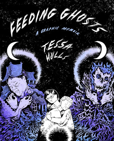 Feeding Ghosts: A Graphic Memoir