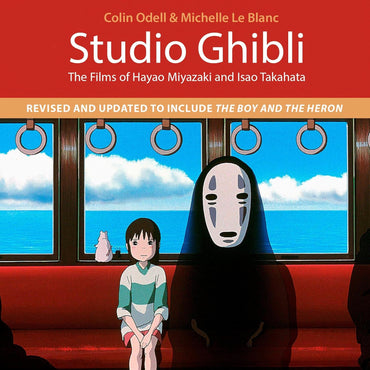 Studio Ghibli (4th Edition): The Films of Hayao Miyazaki and Isao Takahata