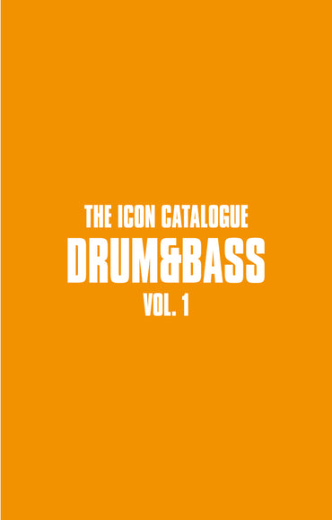 The Icon Catalogue Drum & Bass Vol. 1