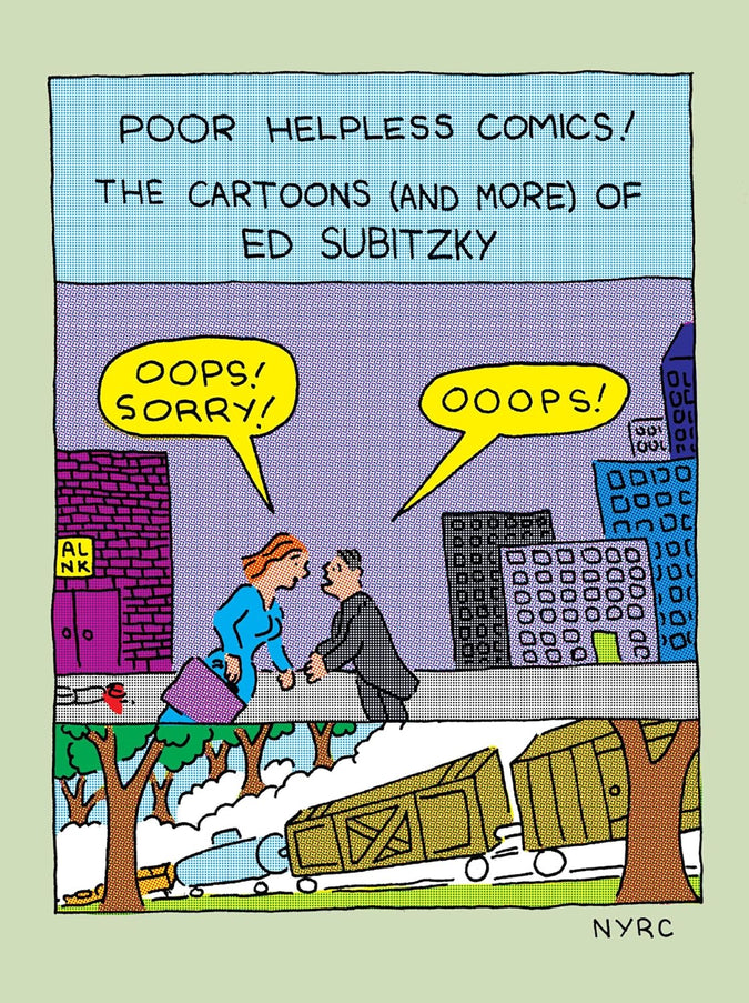 Poor Helpless Comics!: The Cartoons (and More) of Ed Subitzky