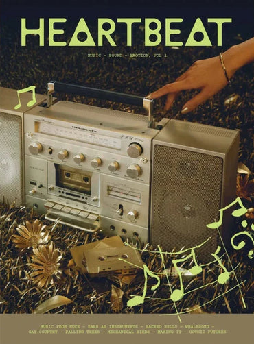 Heartbeat Magazine: Music, Sound, Emotion