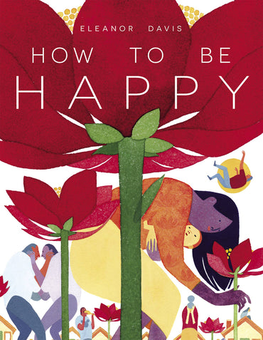 HOW TO BE HAPPY