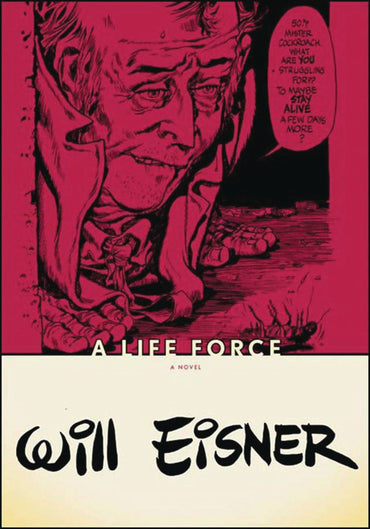 Will Eisner - A Life Force