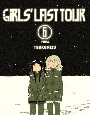 Girls' Last Tour, Vol. 6