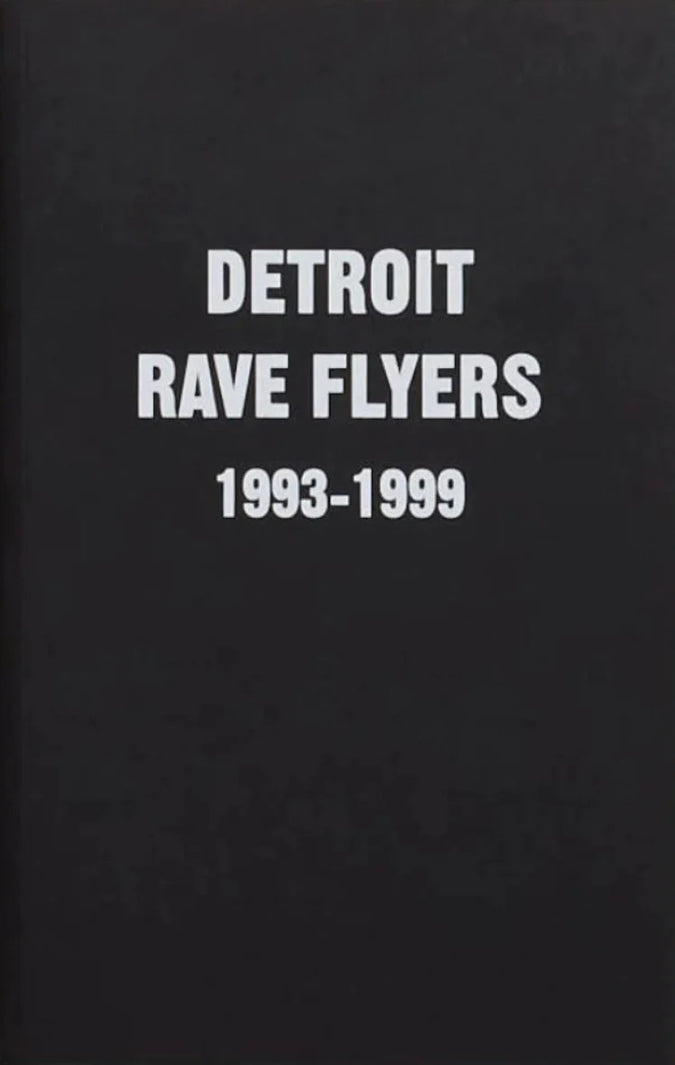 DETROIT RAVE FLYERS 1993-1999