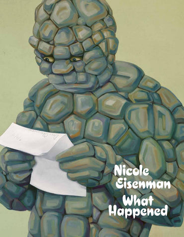 Nicole Eisenman: What Happened