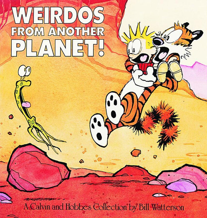 Weirdos From Another Planet!: a Calvin and Hobbes Collection