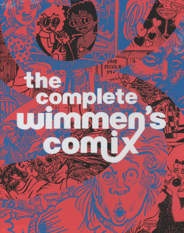 The Complete Wimmen's Comix