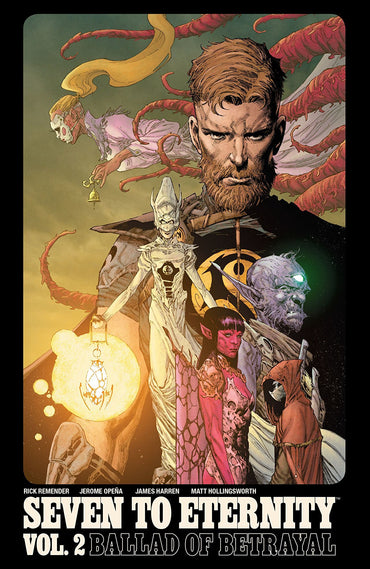 Seven to Eternity Vol. 2: Ballad of Betrayal