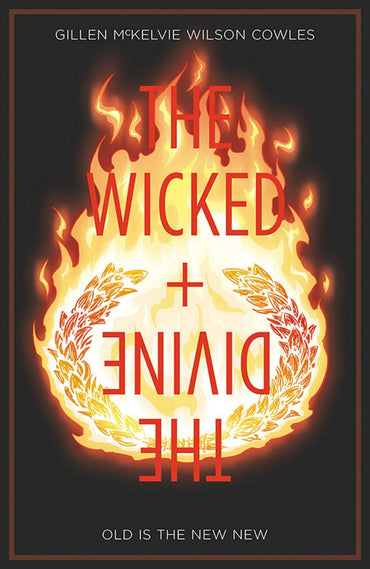 The Wicked + The Divine Vol. 8: Old Is The New New