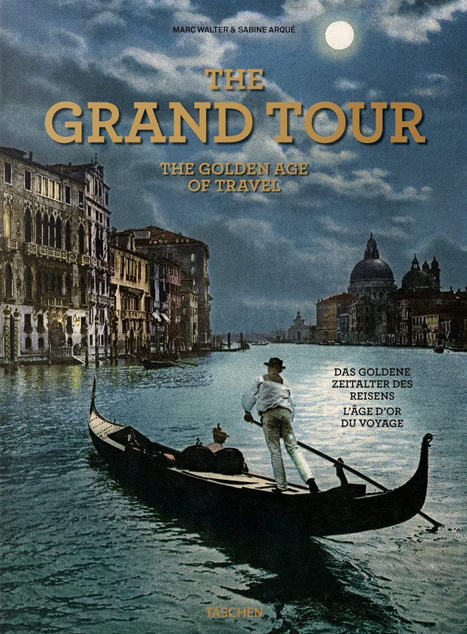 The Grand Tour: The Golden Age of Travel