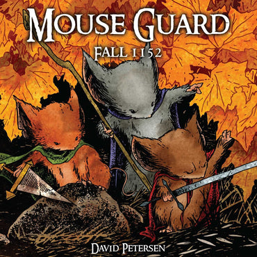 Mouse Guard Vol. 1: Fall 1152