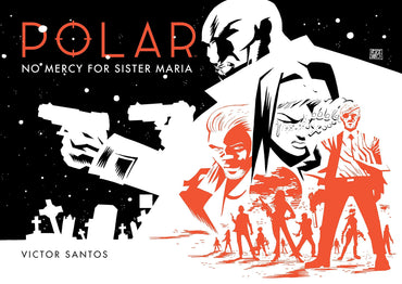 Polar Vol. 3: No Mercy for Sister Maria