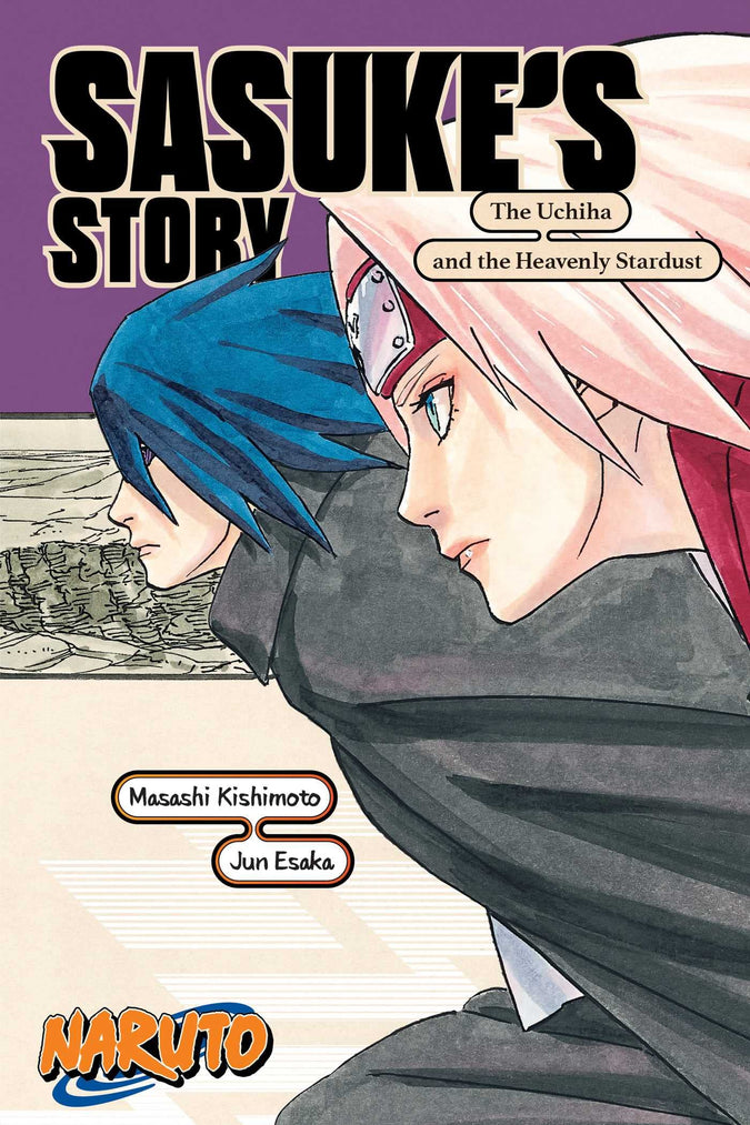 Naruto: Sasuke's Story - The Uchiha and the Heavenly Stardust (Naruto Novels)